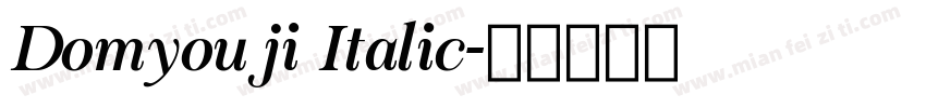 Domyouji Italic字体转换